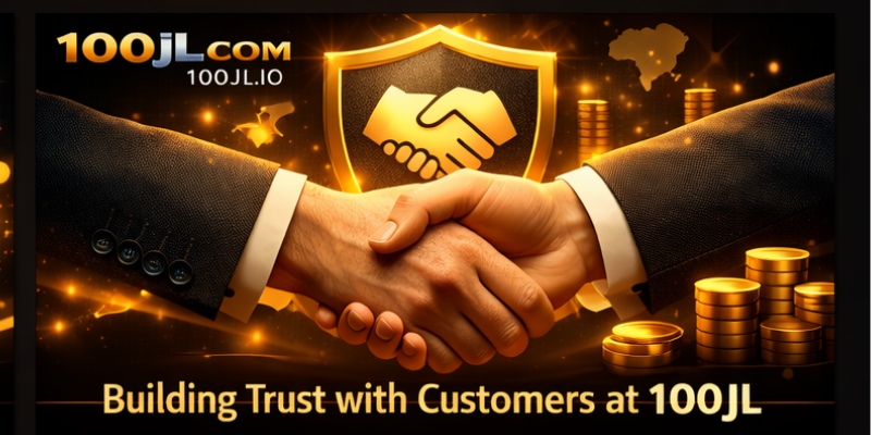 Building Trust with Customers at 100JL