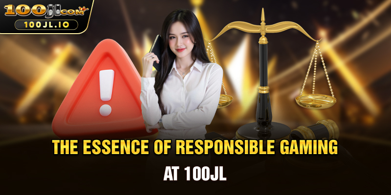 The Essence of Responsible Gaming at 100JL